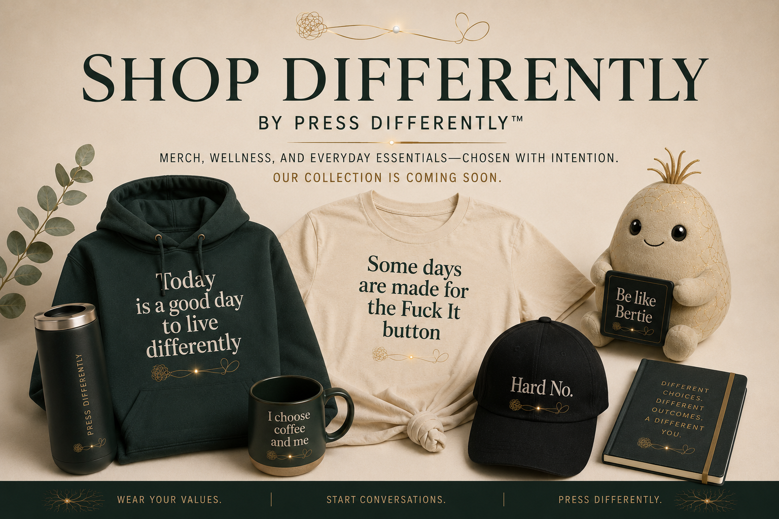 Shop Differently by Press Differently — hoodie, tee, cap, mug, tumbler, journal and Bertie plush